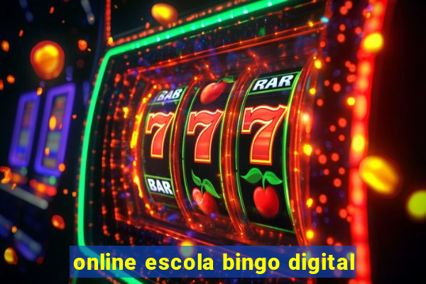 online escola bingo digital